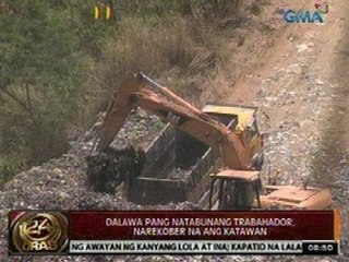 24 Oras: Katawan ng dalawa pang natabunang trabahador, nahukay na sa   Rizal Landfill