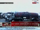 QRT: LPG tanker, sumabog sa Cavite