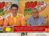 BT: GMA at Cebu Pacific, nagsanib-pwersa para sa '100 Lucky Juans' promo