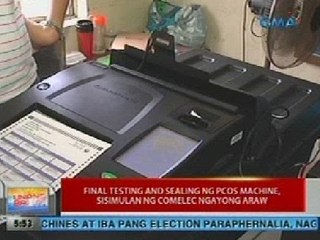 UB: Final testing and sealing ng PCOS machine, sisimulan ng Comelec ngayong araw