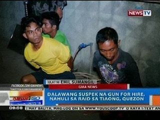 NTG: Dalawang gun for hire, nahuli sa raid sa Tiaong, Quezon