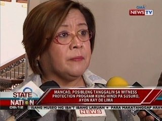 Mancao, posibleng tanggalin sa witness protection program kung hindi pa susuko, ayon kay De Lima