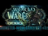 World of Warcraft: Monster-WoW Gameplay #32 - Mégtöbb Undead