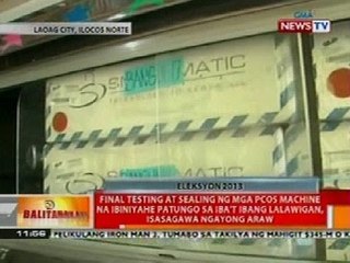 BT: Final testing ng mga PCOS machine na ibiniyahe sa iba't ibang lalawigan, isasagawa ngayon