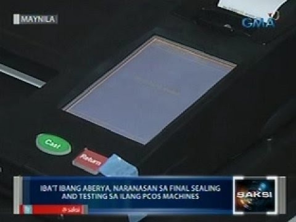 Saksi: Iba't ibang aberya, naranasan sa final sealing and testing sa ilang PCOS machines