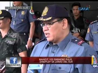 24 Oras: Mahigit 100 babaeng pulis, dineploy sa Lanao del Sur