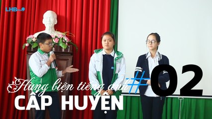 English Rhetoric  - hùng biện tiếng anh cấp huyện tổng hợp #2 -  lhb online schools - online courses