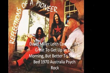 David Miller Leith Corbett  "It's Great To Get Up In The Morning, But Better To Stay In Bed" 1970 Australia Psych Rock