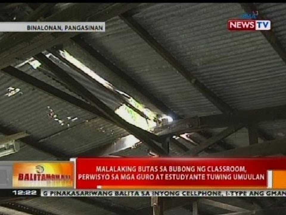 BT: Malalaking butas sa bubong ng classroom sa Pangasinan, perwisyo tuwing umuulan