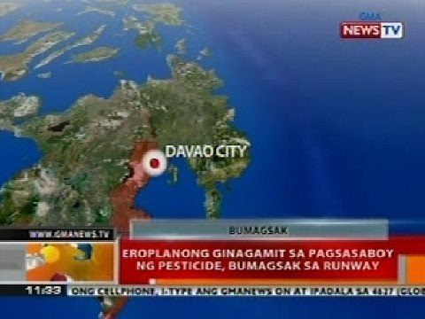 BT: Eroplanong ginagamit sa pagsasaboy ng pesticide sa Davao, bumagsak sa runway