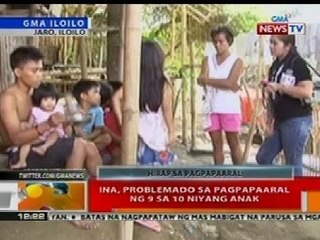 BT: Ina sa Iloilo, problemado sa pagpapaaral ng 9 sa 10 anak