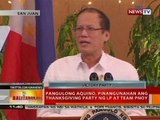 BT: Pangulong Aquino, pinangunahan ang thanksgiving party ng LP at Team PNoy