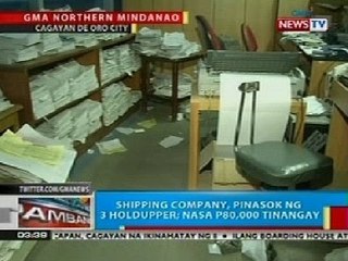 BP: Shipping company sa CDO, pinasok ng 3 holdupper