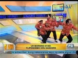 Unang Hirit: UH Morning Star: Flipendemic Kru Dancers