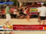 BT: Kapuso stars, game na game sumabak sa extreme beach challenges sa Boracay