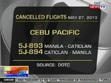 NTG: 2 flights ng Cebu Pacific, kanselado ngayong araw (May 27, 2013)