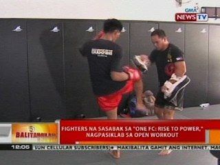 BT: Fighters na sasabak sa "One FC: Rise to Power," nagpasiklab sa open workout