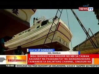 Ebidensyang nakuha ng NBI sa Taiwan kaugnay ng pagkamatay ng mangingisdang Taiwanese, sinusuri na