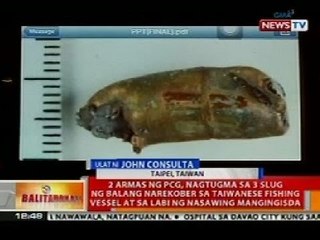 BT: 2 armas ng PCG, nagtugma sa 3 slug ng balang narekober sa TWN fishing vessel