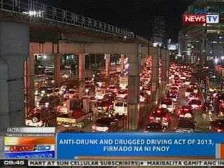 NTG: Anti-Drunk & Drugged Driving Act of 2013, pirmado na ni PNoy