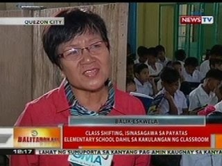 BT: Class shifting, isinasagawa sa Payatas Elem. School dahil sa kakulangan ng classroom