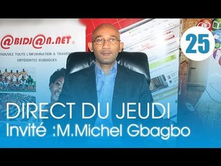 Direct du Jeudi / Invité : Michel Gbagbo (1ère partie)