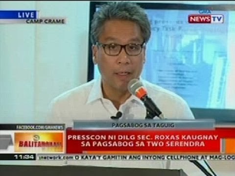 BT: Presscon ni DILG Sec. Roxas kaugnay sa pagsabog sa Two Serendra