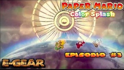Paper Mario Color Splash - Ep. 3 - Lago Cereza - Cherry Lake