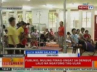 BT: Publiko, muling pinag-iingat sa dengue lalo na ngayong tag-ulan