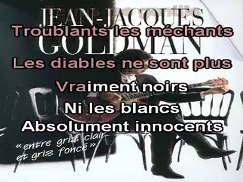 Jean-Jacques Goldman - Entre gris clair et gris foncé KARAOKE / INSTRUMENTAL