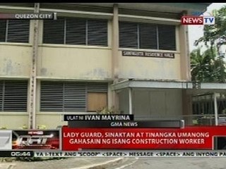 QRT: Lady guard sa UP Diliman, sinaktan at tinangkang gahasain ng construction worker