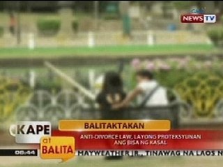 KB: Balitaktakan: Anti-Divorce Law, layong proteksyunan ang bisa ng kasal (Part 1)