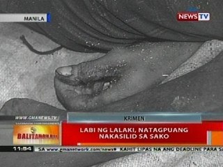 BT: Labi ng lalaki, natagpuang nakasilid sa sako