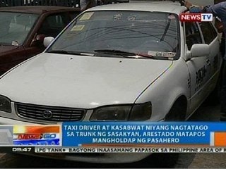 Taxi driver at kasabwat niyang nagtago sa trunk ng sasakyan, arestado matapos mangholdap ng pasahero