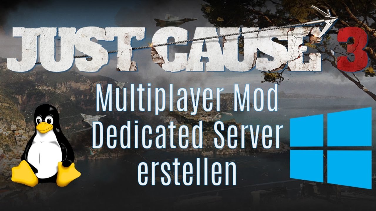 [TUT] Just Cause 3 Dedicated Server erstellen [4K | DE]