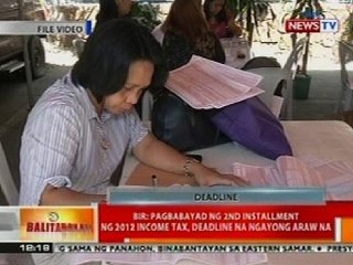 BT: BIR: Pagbabayad ng 2nd installment ng 2012 income tax, deadline na ngayong araw