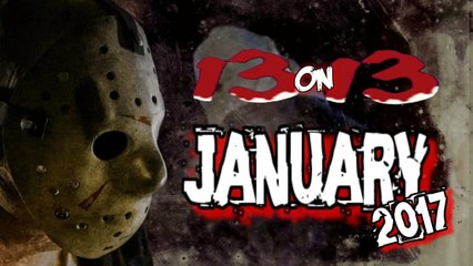 13 On 13 - Friday The 13th News Update - January 2017