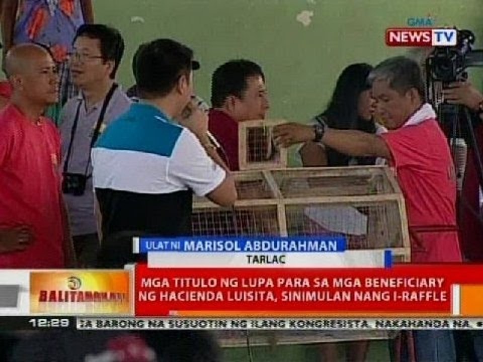 BT: Mga titulo ng lupa para sa mga beneficiary ng Hacienda Luisita, sinimulan nang i-raffle