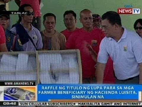 NTG: Raffle ng titulo ng lupa para sa mga farmer beneficiary ng Hacienda Luisita, sinimulan na