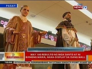 BT: May 100 rebulto ng mga santo at ni birheng Maria, naka-display sa isang mall sa Pasay