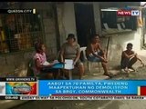 BP: Aabot sa 70 pamilya, pwedeng maapektuhan ng demolisyon sa Commonwealth Ave. sa QC