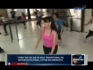 Saksi: "Yeba" na halaw sa mga tradisyunal na sayaw sa Pilipinas, patok ngayong ehersisyo