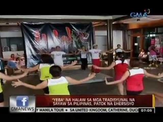 24 Oras: "Yeba" na halaw sa mga tradisyunal na sayaw sa Pilipinas, patok na ehersisyo