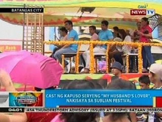 BP: Cast ng kapuso seryeng "My Husband's Lover", nakisaya sa Sublian Festival sa Batangas