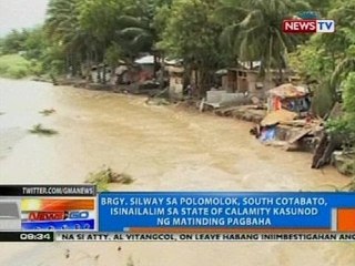 NTG: Brgy. Silway sa Polomok, South Cotabato, isinailalim sa State of Calamity