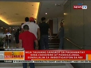 Mga tauhang sangkot sa pagkamatay nina Cadavero at Panogalinga, sumailalim sa imbestigasyon sa NBI