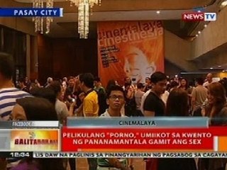 BT: Pelikulang 'Porno', umiikot sa kwento ng pananamantala gamit ang sex