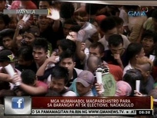 24Oras: Mga humahabol magparehistro para sa Barangay at SK elections sa Maynila, nagkagulo