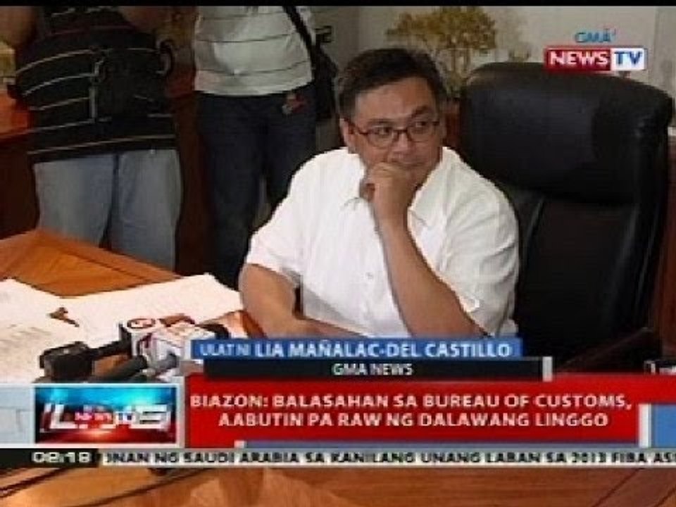 NTL: Biazon: Balasahan sa BOC, aabutin ng 2 linggo