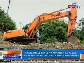 NTG: Isang small scale na minahan sa Albay, ipinasara dahil walang kaukulang permit